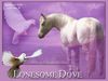 Filename=lonesomedove.jpg
Filesize=90KB
Dimensions=500x375
Date added=Dec 30, 2005 lonesomedove.jpg